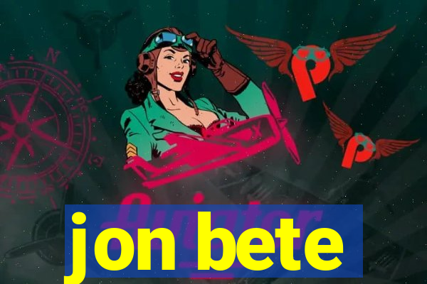 jon bete